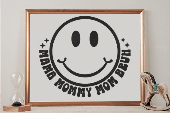 Mama Mommy Mom Bruh