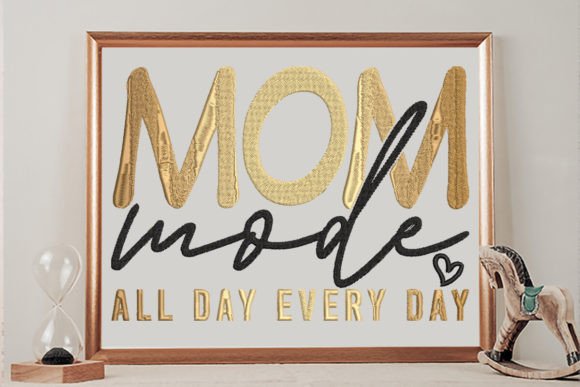 Mom Mode, All Day, Every Day